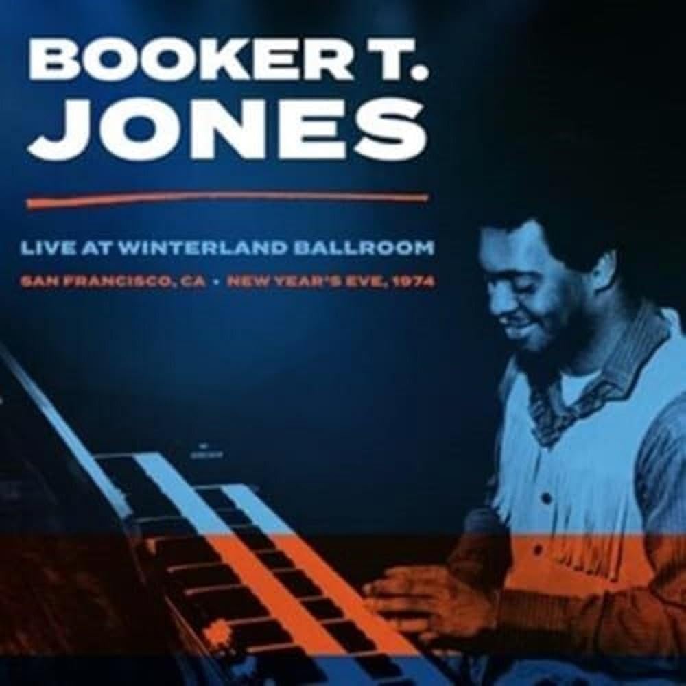 Booker T Jones - Winterland Ballroom, San Francisco Ca, New Year's Eve 1974 [VINYL]