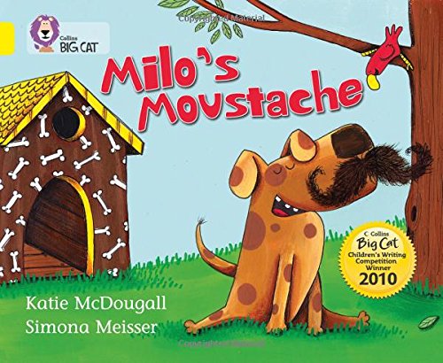 Milo’s Moustache: Band 03/Yellow (Collins Big Cat)