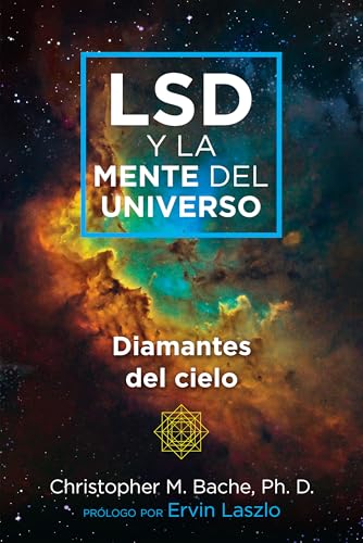 LSD y la mente del universo : Diamantes del cielo