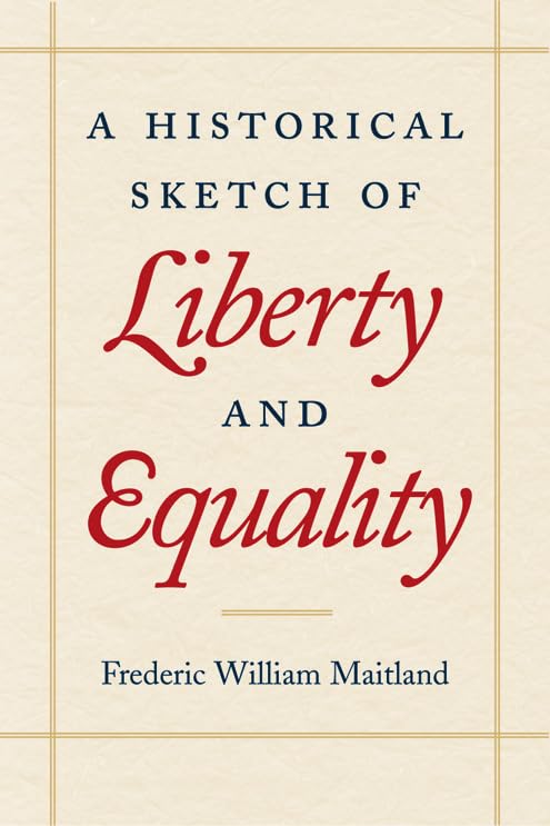 Historical Sketch of Liberty & Equality