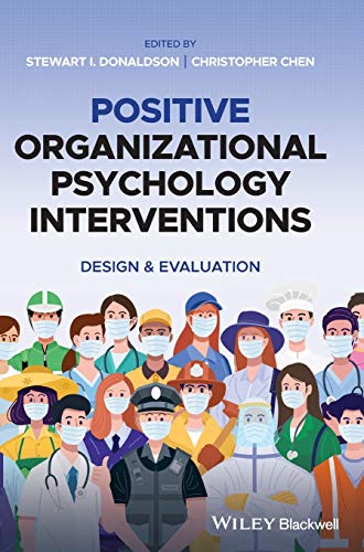 Positive Organizational Psychology Interventions: Design &amp; Evaluation