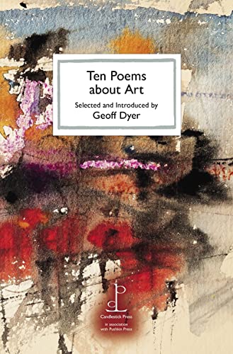 Book cover titled Ten Poems about Art by Geoff Dyer, featuring abstract watercolor artwork.