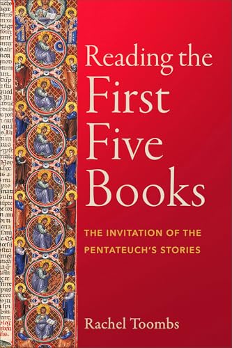 Reading the First Five Books : The Invitation of the Pentateuch's Stories