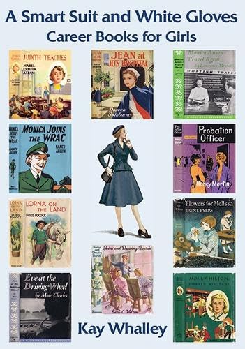 A Smart Suit and White Gloves : Career Books for Girls
