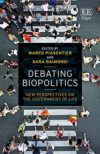 Debating Biopolitics - New Perspectives on the Government of Life
