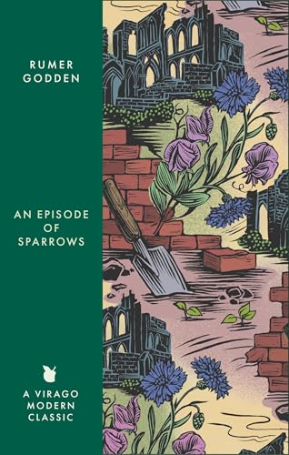 An Episode of Sparrows : A Virago Modern Classic