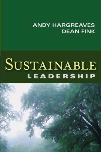 Sustainable Leadership: 6 (Jossey–Bass Leadership Library in Education)