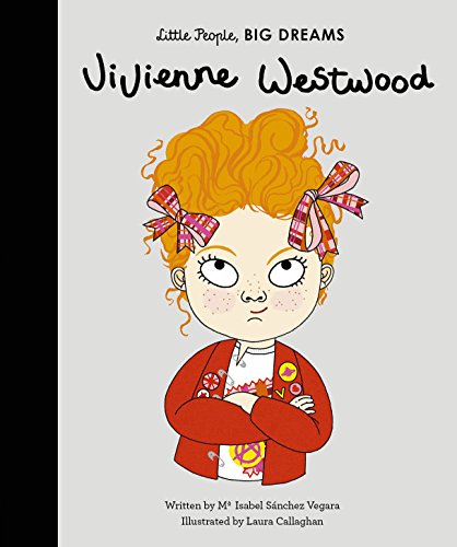 Vivienne Westwood: 24 (Little People, Big Dreams)