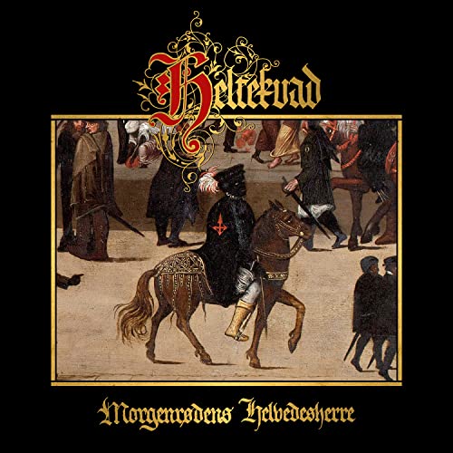Heltekvad - Morgenrodens Helvedesherre [CD]