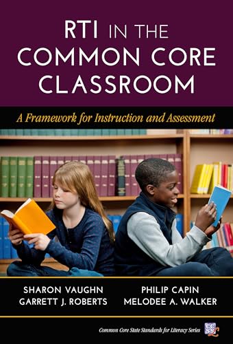 RTI in the Common Core Classroom : A Framework for Instruction and Assessment