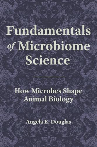 Fundamentals of Microbiome Science: How Microbes Shape Animal Biology