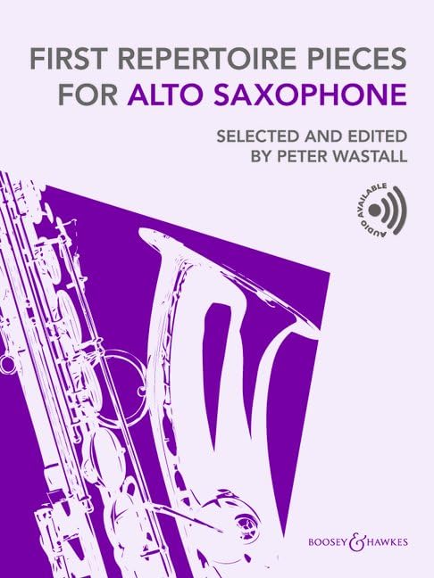 Wastall: First Repertoire Pieces for Alto Saxophone - Includes Piano Accompaniment Book with Audio Online [Sheet music] [2025] Wastall, Peter