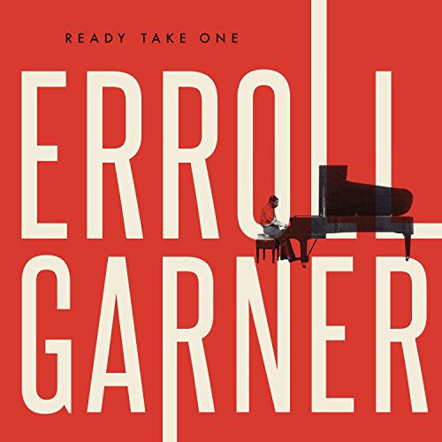 Album cover for Erroll Garner’s “Ready Take One” featuring pianist at piano.