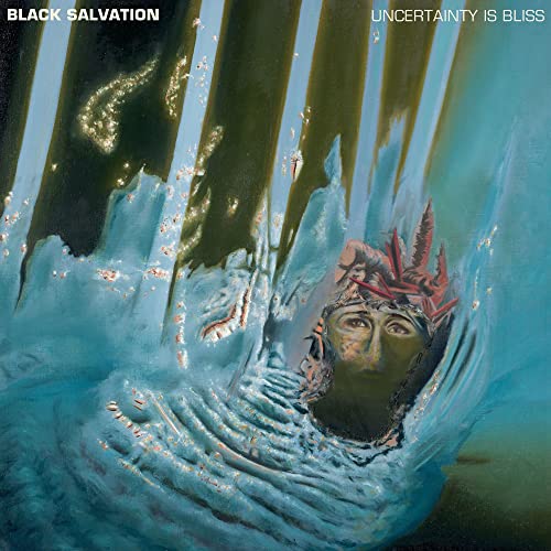 Black Salvation - Uncertainty is Bliss [CD]
