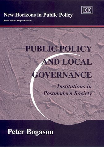 Public Policy and Local Governance: Institutions in Postmodern Society