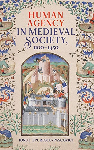 Human Agency in Medieval Society