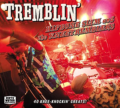 Hipbone Slim And The Kneetremblers - Tremblin [CD]