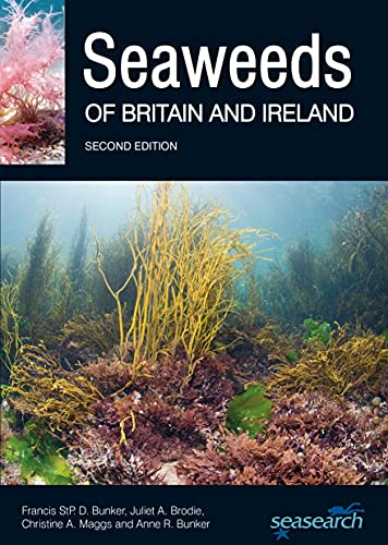 Seaweeds of Britain and Ireland: Second Edition (Wild Nature Press)
