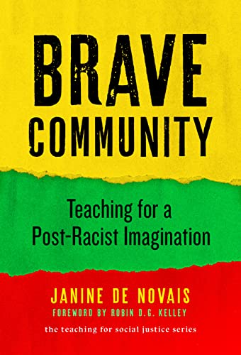 Brave Community : Teaching for a Post-Racist Imagination