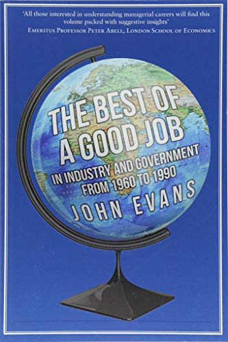 The Best of a Good Job: In Industry and Government from 1960 to 1990