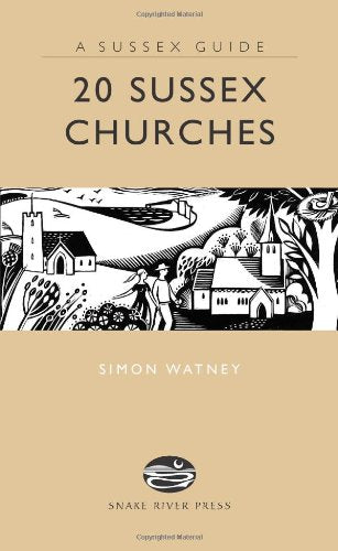 20 Sussex Churches (Books About Sussex for the Enthusiast) (Sussex Guide)