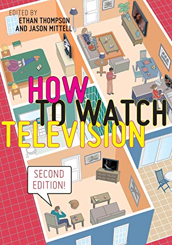 How to Watch Television, Second Edition: 3 (User's Guides to Popular Culture)