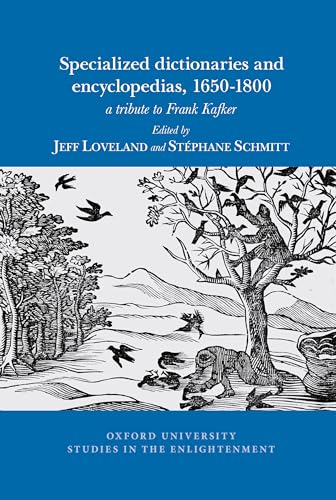 Specialized dictionaries and encyclopedias, 1650-1800 : a tribute to Frank Kafker : 2024:03