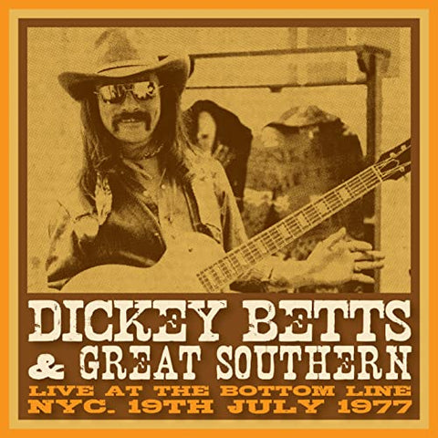 Dickey Betts & Great Southern - Bottom Line, Nyc, 19 April, 1977 (2cd) [CD]