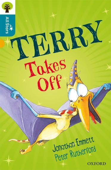 Oxford Reading Tree All Stars: Oxford Level 9 Terry Takes Off : Level 9