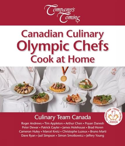 Canadian Culinary Olympic Chefs Cook at Home