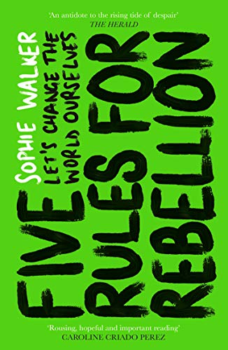 Green book cover with bold, black text: "Five Rules for Rebellion.
