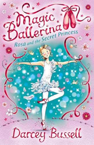 Rosa and the Secret Princess : Book 7