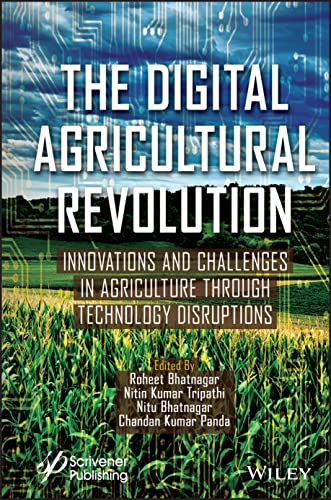 The Digital Agricultural Revolution: Innovations a nd Challenges in Agriculture through Technology Di sruptions