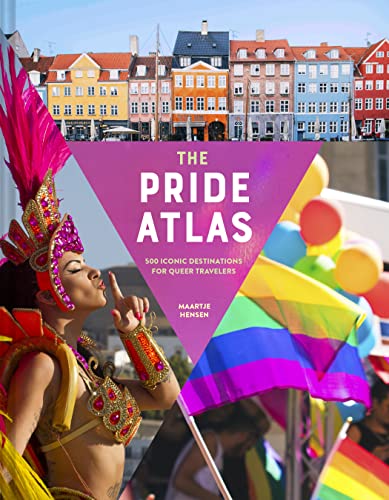 Pride Atlas: 500 Iconic Destinations for Queer Travelers