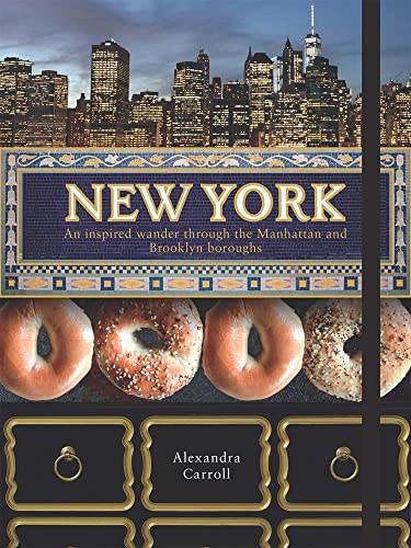 New York : An inspired wander through Manhattan and the Brooklyn boroughs