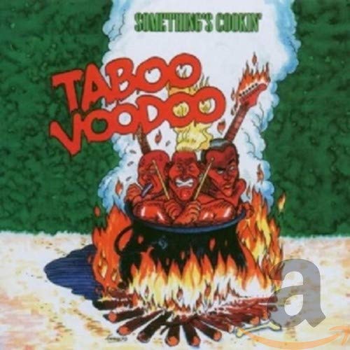 Taboo Voodoo - Something's Cooking [CD]