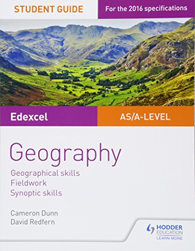 Edexcel AS/A-level Geography Student Guide 4: Geographical skills; Fieldwork; Synoptic skills
