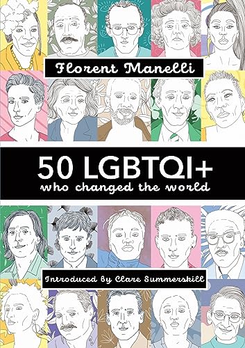 50 LGBTQI+ who changed the World