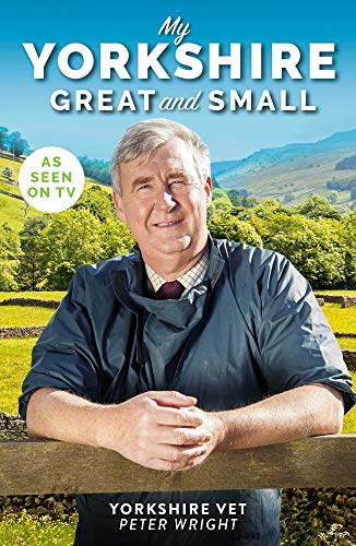 My Yorkshire Great and Small (Yorkshire Vet)