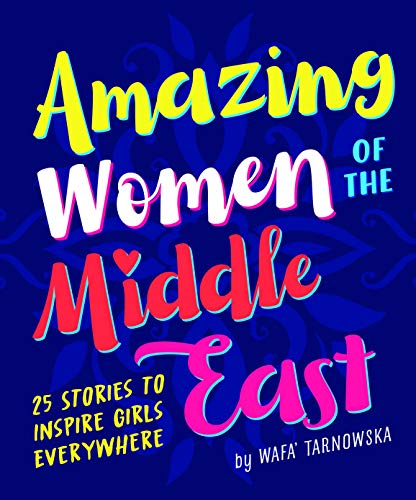 Amazing Women of the Middle East