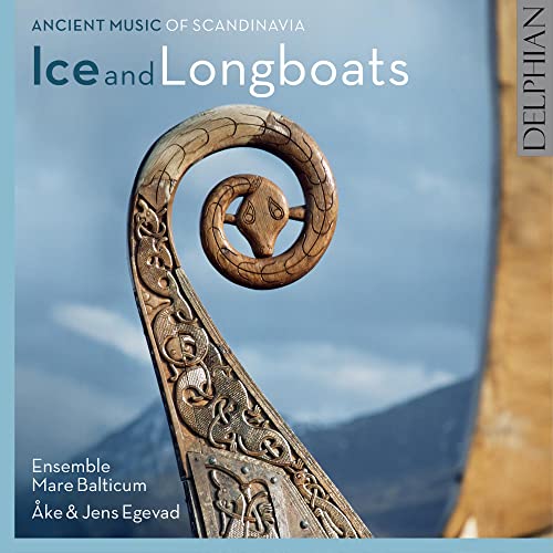 Ake & Jens Egevad / Ensemble - Ice And Longboats: Ancient Music Of Scandinavia [CD]