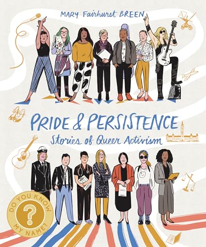 Pride and Persistence : Stories of Queer Activism