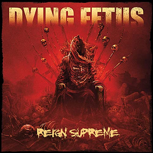 Dying Fetus - Reign Supreme [CD]