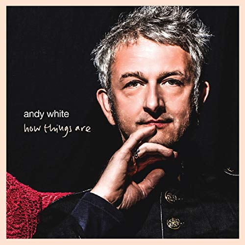 Andy White - How Things Are [CD]
