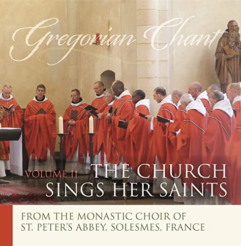The Monks Of Solesmes - Gregorian Chant - The Church Sings Her Saints Ii [CD]