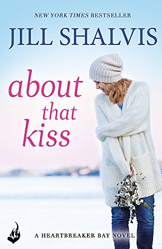 About That Kiss: The fun, laugh-out-loud romance! (Heartbreaker Bay)