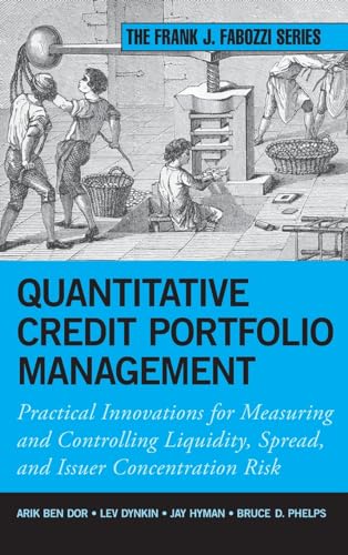 Quantitative Credit Portfolio Management: Practical Innovations for Measuring and Controlling Liquidity