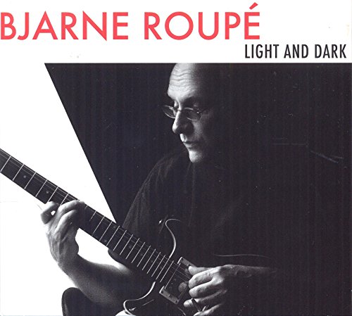 Bjarne Roupé - Light and Dark [CD]