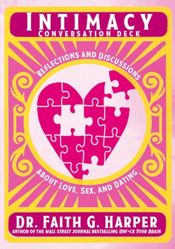 Intimacy Conversation Deck : Reflections and Discussions about Love, Sex, and Dating