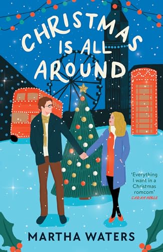 Christmas Is All Around : A sparkling holiday rom-com!